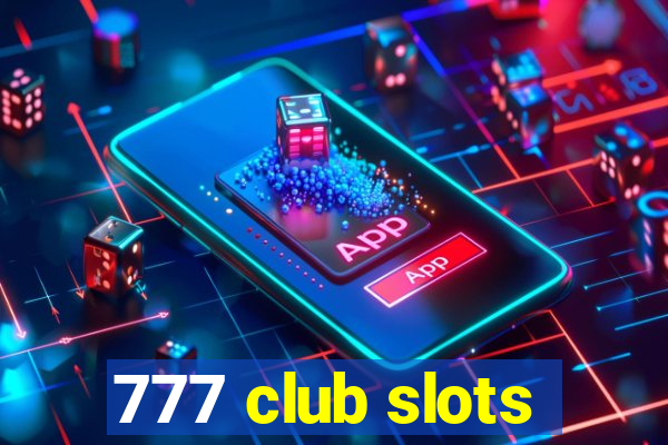 777 club slots